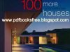 100 More Of The World’s Best Houses By Robyn Beaver