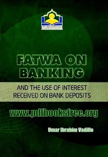 Fatawa On Banking By Umar Ibrahim Vadillo Free Download in PDF 