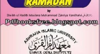 Virtues of the Holy month of Ramadan BY Maulana Muhammad Zakriya r.a