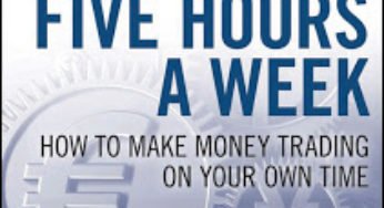 Forex On Five Hours A Week By Raghee Horner