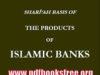 Shariah Basis of The Products of Islamic Banks By Shafiq ur Rehman