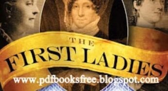 The First Ladies By Feather Schwartz Foster