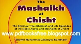 The Mashaikh of Chisht By Maulana Muhammad Zakariyya Kandhalwi