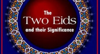 The Two Eids and their Significance By Abdul Majeed Alee Hassan